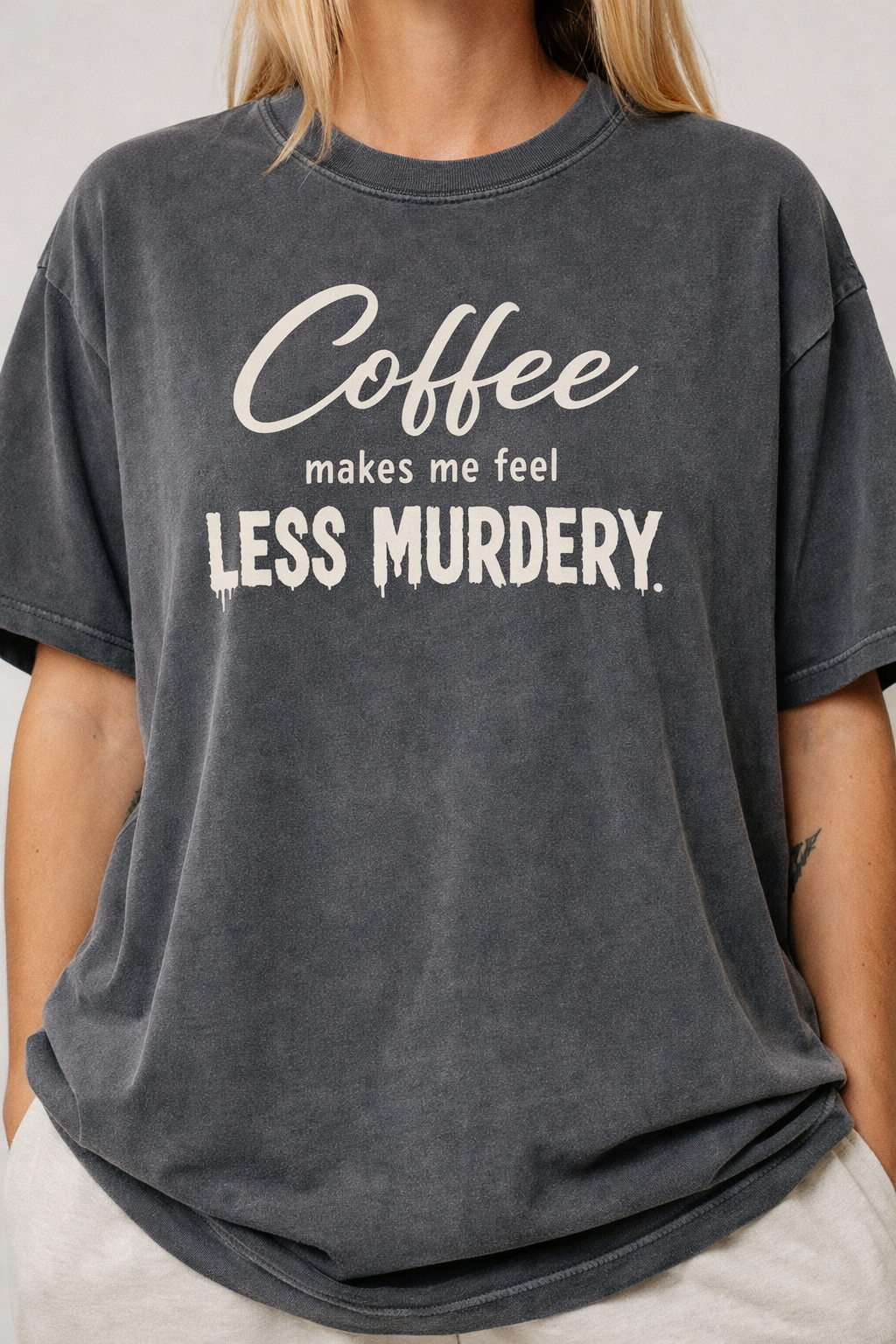 Coffee makes me less murdery Tee