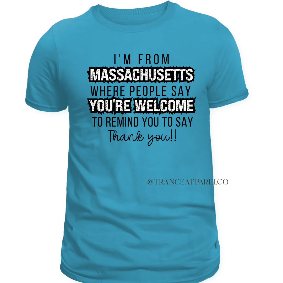 I'm from Massachusetts Tee