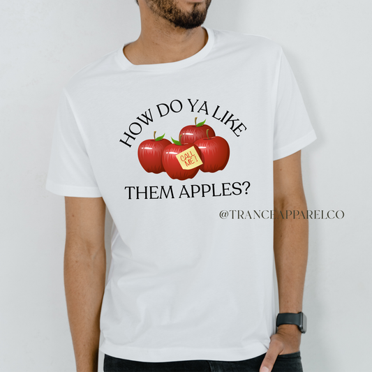 How do ya like them apples? Tee