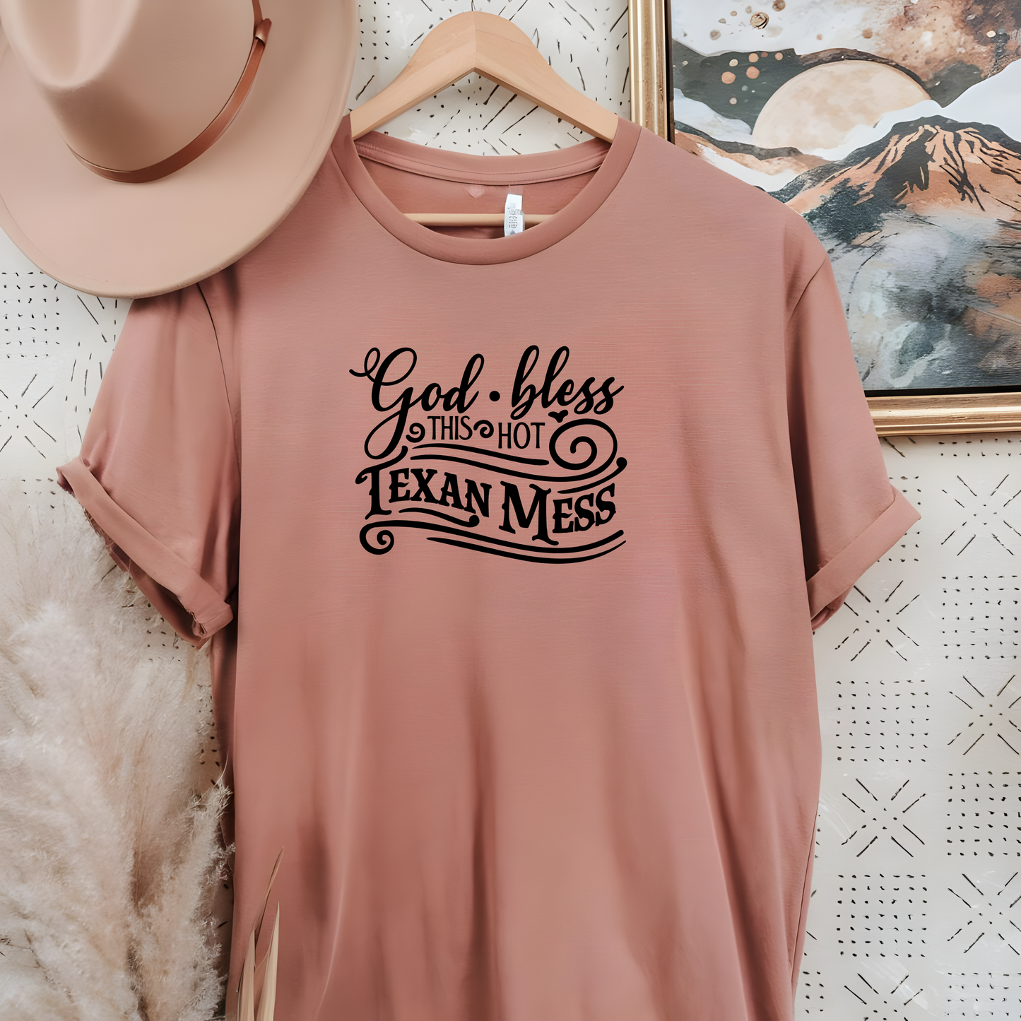 God Bless this hot Texan mess Tee
