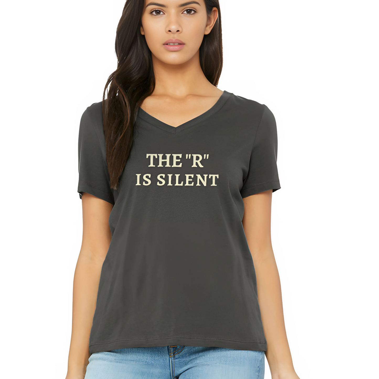 The "R" is silent ladies tee