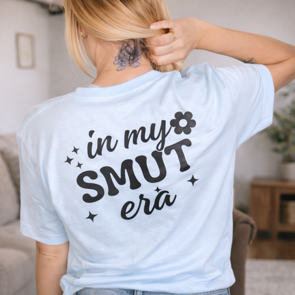 IN MY SMUT ERA