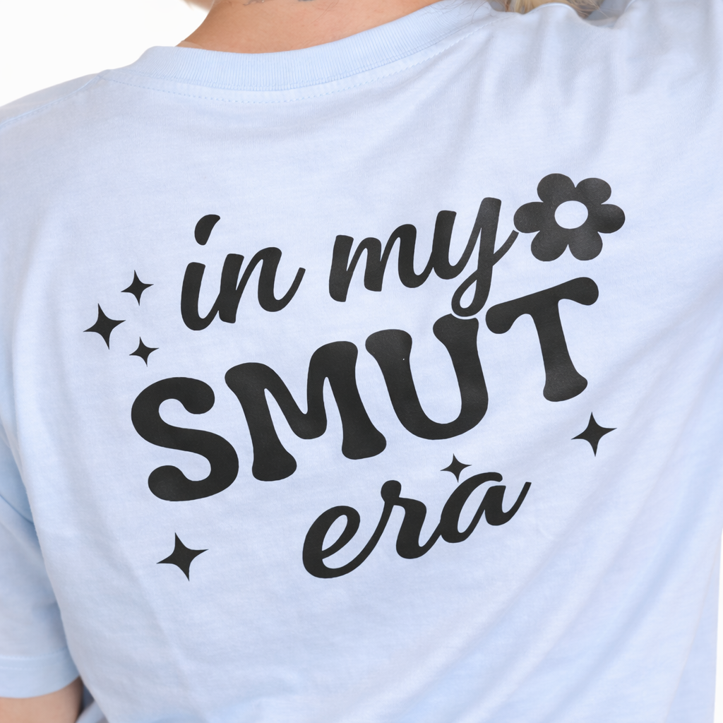 IN MY SMUT ERA
