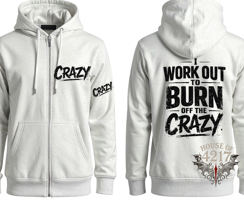 I workout to burn off the crazy  Zip up