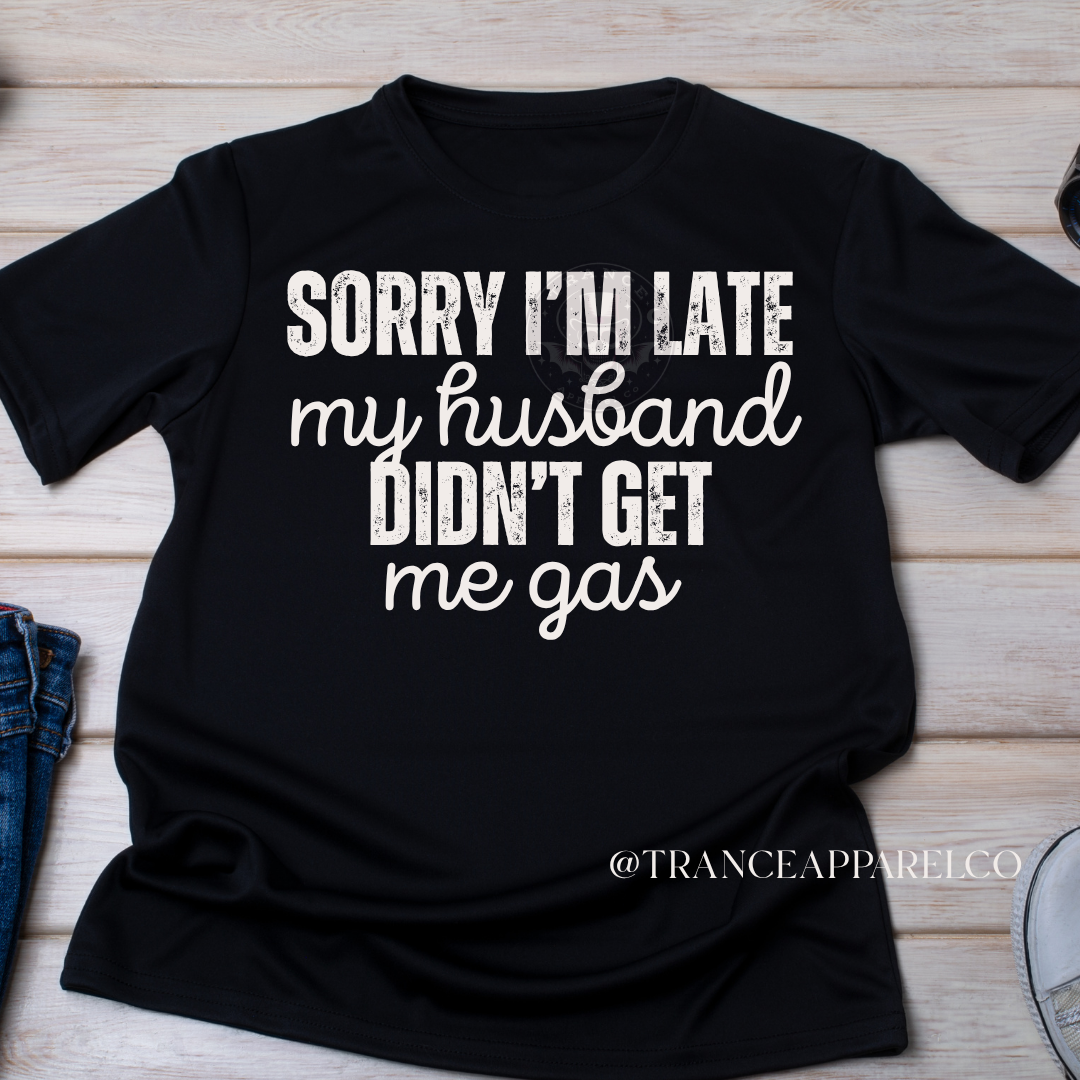 Sorry I'm late tee